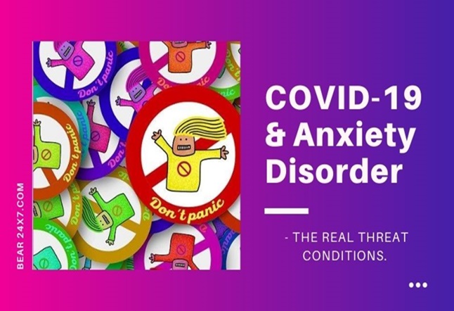 COVID-19 & Anxiety Disorder - The real threat conditions.