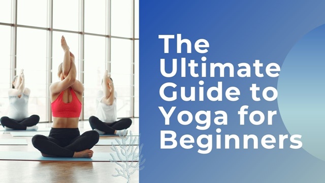 The-Ultimate-Guide-to-Yoga-for-Beginners